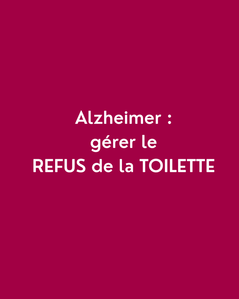 Gérer le refus de toilette chez une personne alzheimer